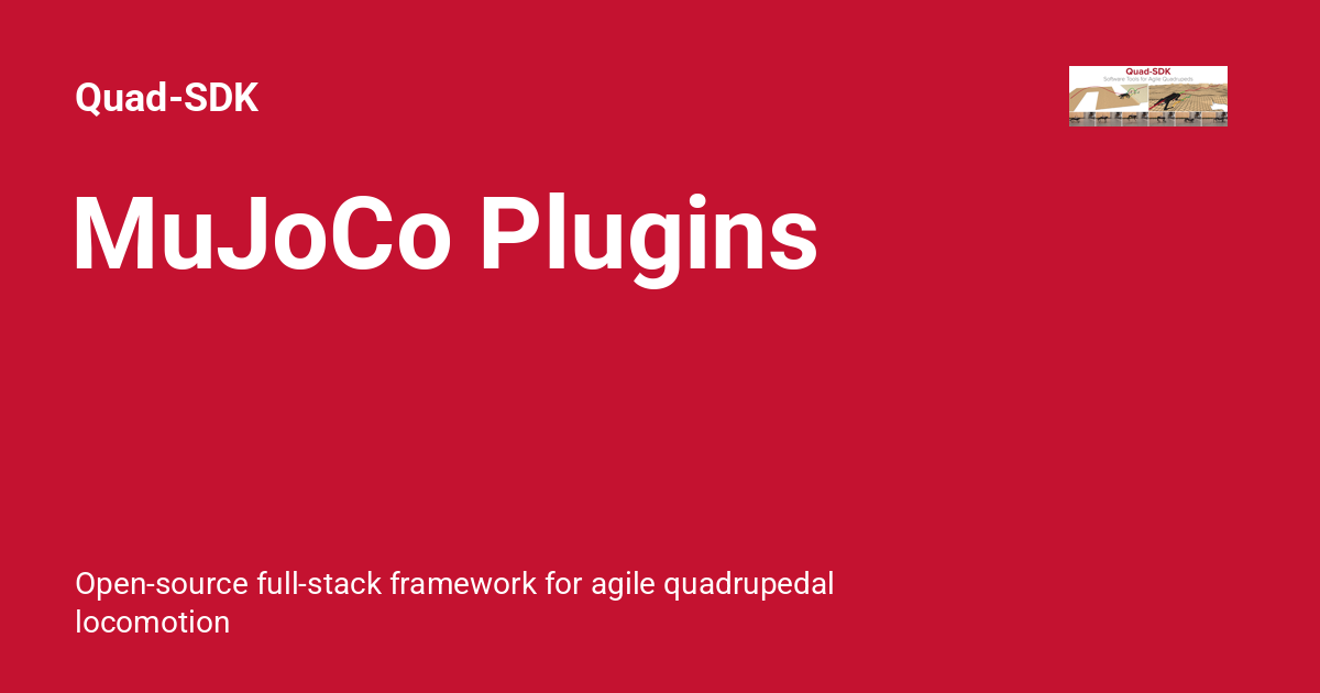 MuJoCo Plugins - Quad-SDK